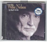 Willie Nelson - So Much To Do
