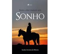 Nem A Dor Matará Um Sonho (ebook)