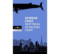 Nem Todas As Baleias Voam (General Fiction)