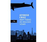 Nem Todas As Baleias Voam (General Fiction)