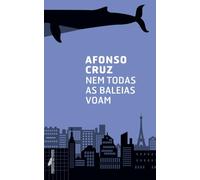 Nem todas as baleias voam (Livro de Bolso) (Companhia Das Letras)