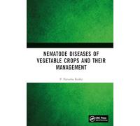 Nematode Diseases of Vegetable Crops and their Management