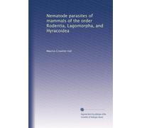 Nematode parasites of mammals of the order Rodentia, Lagomorpha, and Hyracoidea