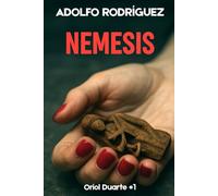 Nemesis: An Intense Thriller with a Shocking Ending (Inspector Oriol Duarte)