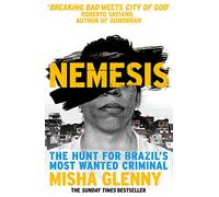 Nemesis: The Hunt for Brazil’s Most Wanted Criminal