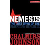 Nemesis: The Last Days of the American Republic (The American Empire Project)