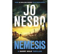 Nemesis: The page-turning fourth Harry Hole novel from the No.1 Sunday Times bestseller: 4