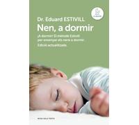 Nen, a dormir (edició actualitzada i ampliada): El Mètode Estivill per ensenyar els nens a dormir (Divulgació)
