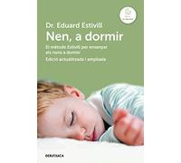 Nen, a dormir (edició actualitzada i ampliada): El mètode Estivill per ensenyar els nens a dormir (Narrativa)