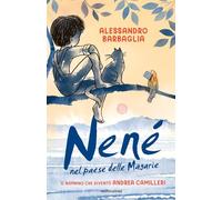 Nené nel paese delle magarìe. Il bambino che diventò Camilleri (I Grandi)