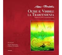 Neno Mirabello. Oltre il visibile la trascendenza. Pagine di arte contemporanea