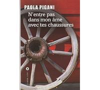 N'entre pas dans mon âme avec tes chaussures