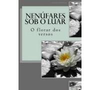 Nenúfares Sob O Luar (ebook)