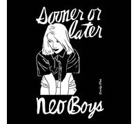 Neo Boys - Sooner Or Later (2lp) [Import]