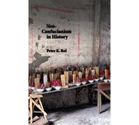 Neo-Confucianism in History: 307 (Harvard East Asian Monographs)