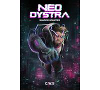 Neo Dystra - Shadow Bounties: Book One of the Neo Relica series - a hard-boiled cyberpunk noir.: 1