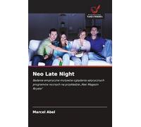 Neo Late Night: Badanie empiryczne motywów ogl¿dania satyrycznych programów nocnych na przyk¿adzie "Neo Magazin Royale"