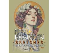 Neo Nouveau Sketches 2: 100 Inspiring Art Nouveau Sketches for Tattoo Artists. Volumen 2