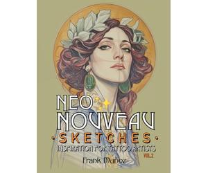 Neo Nouveau Sketches 2: 100 Inspiring Art Nouveau Sketches for Tattoo Artists. Volumen 2