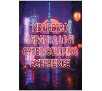 Neo-Retro Japan: A Lo-Fi Cyber Coloring Experience