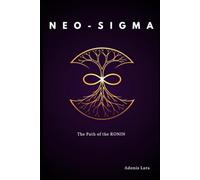 NEO-SIGMA Path of the Ronin: Volume 1