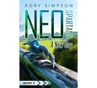 Neo-Spartans: A New Day