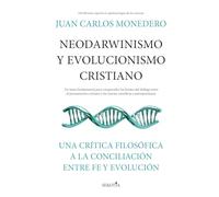 Neodarwinismo y evolucionismo cristiano; Una crítica filosófica a la conciliación entre fe y evolución (Reflejos de Actualidad)