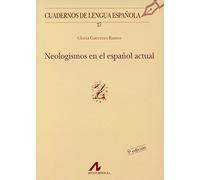Neologismos en el español actual (Z) (Cuadernos de lengua española)
