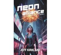 Neon Alliance:: The Reyes Protocol Book 2