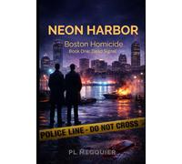 Neon Harbor: A Boston Homicide Series: Book One: Dead Signal