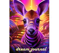 Neon Jungle Dream Journal: Explore Your Alternate Realities: Capture your thoughts and visions the moment you wake. Contains 100 pages.