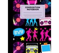 Neon K-Pop Composition Notebook: 100 Page Wide Ruled Notebook for School, Notes, Journaling, Dance Practice Ideas, and Creative Writing | 7.5" x 9.25"