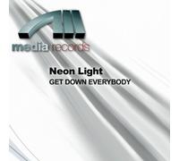 Neon Light - Get Down Everybody