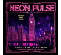 Neon Pulse: The UK Edition: Book III