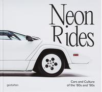Neon Rides: Cars and Culture of the '80s and '90s
