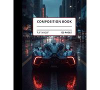 Neon Streets: Speed & Style: Composition Notebook | Wide Ruled | 120 Pages of Clean, Bold Space