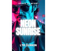 Neon Sunrise: Neon-lit Miami pulses with cartel ambition, betrayal, and Escobar’s deadly shadow. (The Gangs of Miami Saga)