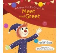 Neon The Clown’s Meet and Greet