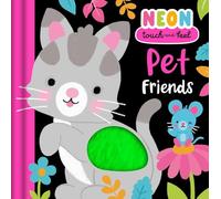 Neon Touch & Feel: Pet Friends