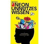 NEON: Unnützes Wissen: 1374 skurrile Fakten, die man nie mehr vergisst: 60102