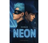 NEON: Zwischen Licht und Schatten