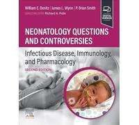 Neonatology Questions and Controversies: Infectious Disease, Immunology, and Pharmacology