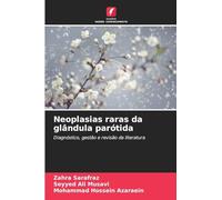 Neoplasias raras da glândula parótida