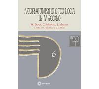 Neoplatonismo e teo-logia. Il IV secolo (Dizionario dinamico di ontologia trinitaria)
