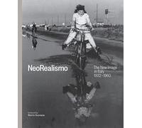 Neorealismo: The New Image in Italy 1932-1960