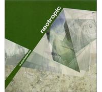 Neotropic - Prochaine Fois