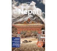 Nepal 6: Rutas detalladas, las mejores experiencias, mapas y consejos de expertos (Guías de País Lonely Planet)