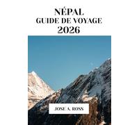 NÉPAL GUIDE DE VOYAGE 2026