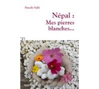 Népal : Mes Pierres Blanches… (ebook)