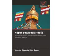Nepal powiedział dość: Koniec komunizmu i powszechne ostrzeżenie przed zbrodniczą ideologią